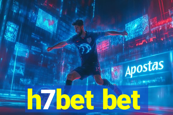 h7bet bet